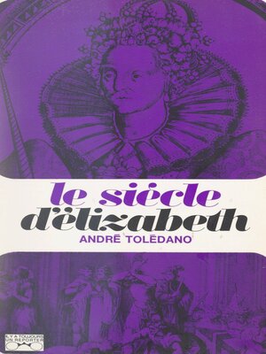 cover image of Le siècle d'Elizabeth